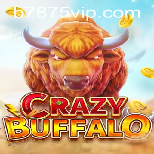 Discovering CRAZYBUFFALO: A Wild Adventure with b7875.com