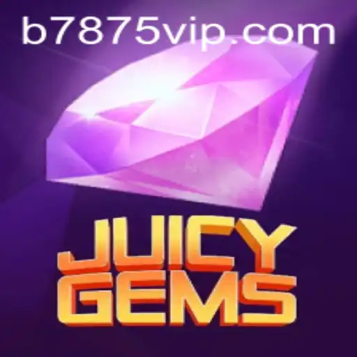 Discover the World of JuicyGems: A Vibrant Gaming Experience with b7875.com